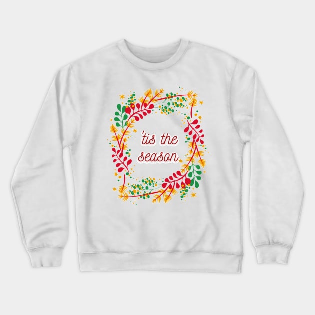 `Tis the Season Crewneck Sweatshirt by Honu Art Studio